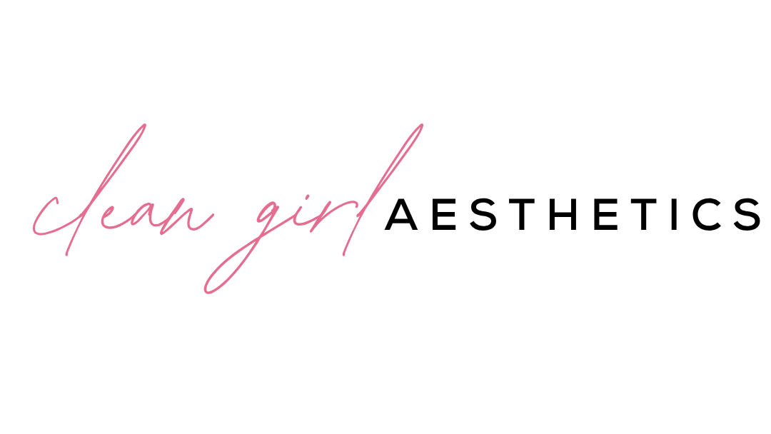 Clean Girl Aesthetics